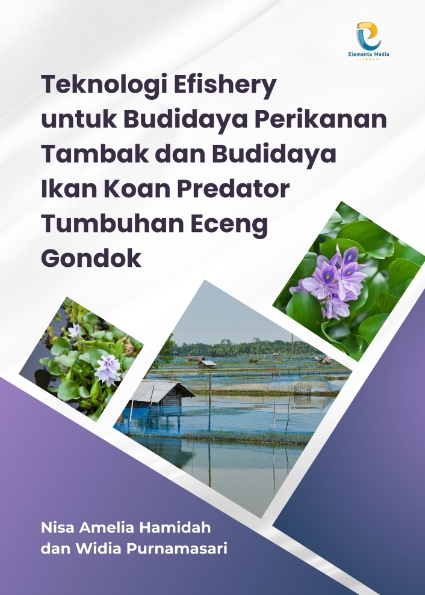 Teknologi Efishery untuk Budidaya Perikanan Tambak dan Budidaya Ikan Koan Predator Tumbuhan Eceng Gondok